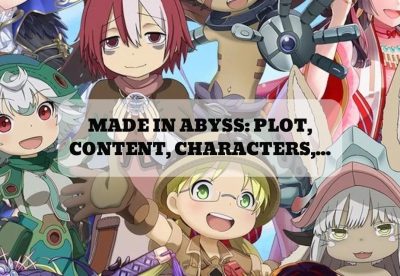 MADE IN ABYSS PLOT, CONTENT, CHARACTERS,...